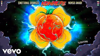 Emotional Oranges Nonso Amadi  Nowhere Lyric Video [upl. by Sarazen71]