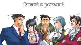 Whos their favorite person Ace Attorney [upl. by Arriaes238]