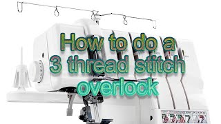 three thread stitch overlock singer serger professional five sewing blogs [upl. by Pelligrini]