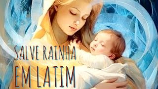 Salve ReginaSalve Rainha Latim faz milagres na alma [upl. by Taro]