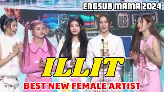 ENGSUB ILLIT MAMA 2024 Speech  BEST NEW FEMALE ARTIST [upl. by Llyrad516]