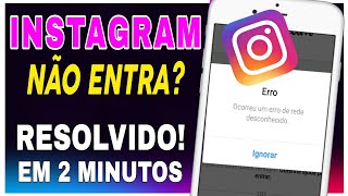 Não consigo Entrar no InstagramRESOLVIDO em 2 minutos [upl. by Haek]