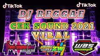 DJ REGGAE SPECIAL CEK SOUND TERBARU 2021  DJ RAPAPA by WBS PROJECT [upl. by Daisi]