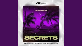 Secrets Anton Pavlovsky Remix [upl. by Aiveneg]