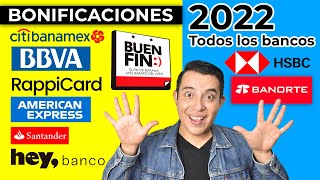 TODAS LAS BONIFICACIONES DEL BUEN FIN 2022 Banorte HSBC BBVA Ctitibanamex American Express [upl. by Ecinnaj]