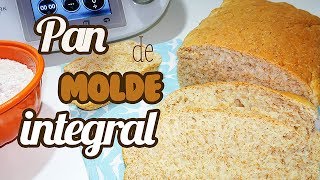 Pan de molde integral  Recetas Thermomix [upl. by Yup664]