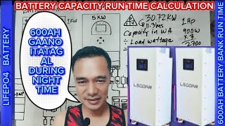 600 AH LIFEPO4 BATTERY CAPACITY RUN TIME CALCULATION  GAANO ITATAGAL SA LOAD NA 2700W [upl. by Psyche63]