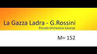 Piccolo Solo Rossini The Thieving MagpieLa Gazza Ladra Orchestral accompaniment Tempo 152 [upl. by Roz]