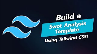 Create a SWOT Analysis Template with Tailwind CSS 📝✨ [upl. by Aroc319]