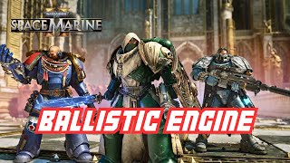 Warhammer 40k Space Marine 2 Mission Walkthrough Ballistic Engine [upl. by Leihcim]