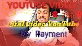 Job Payment YouTube Viral Video Blogs Mahidul Vlogs 24 🌹783🌹 [upl. by Nievelt]