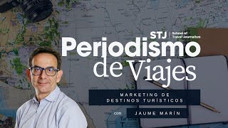 Marketing de Destinos Turísticos y Periodismo de Viajes con Jaume Marín [upl. by Tirrell149]