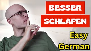 🇩🇪 BESSER SCHLAFEN💤  German Comprehensible Input [upl. by Buyse]