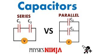 Capacitors in Series and in Parallel [upl. by Akira]