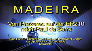 Prazeres – ER210 – Paul da Serra  Madeira – Full length – Real time [upl. by Mohandis917]