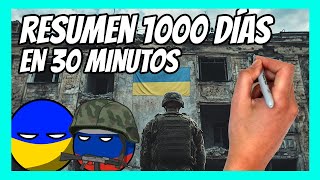 ✅ RESUMEN de los 1000 DÍAS de guerra entre RUSIA y UCRANIA en 30 minutos [upl. by Lisette515]