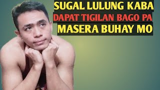 Sugal na lulung kaba Dapat tigilan [upl. by Gies]