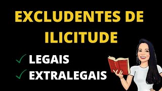 CAUSAS DE EXCLUSÃO DA ILICITUDE  LEGAIS E EXTRALEGAIS  DIREITO PENAL [upl. by Kepner]