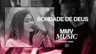 Bondade de Deus  Goodness of God  MMV MUSIC [upl. by Atirehc]