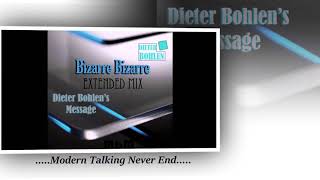 Dieter Bohlen  Bizarre Bizarre Long Mix [upl. by Mendy594]