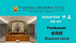 Kebaktian Cap Go 十五）Diamond Sutra金剛經 Vihara Dharma Suci Live 10 September 2022 [upl. by Arihas38]