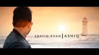 Shafiq Khan quotAshiqquot OFFICIAL HD New Afghan Song 2012 [upl. by Lulu971]