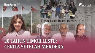 20 Tahun Timor Leste Cerita Setelah Merdeka  Mata Najwa [upl. by Damick]