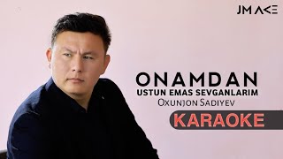 onamdan ustun emas sevganlarim karaoke [upl. by Nirehs]