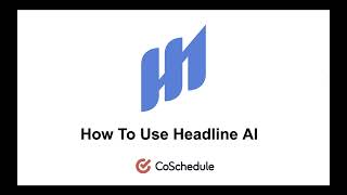 How To Use Headline AI [upl. by Glenine363]