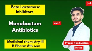 L4ред U1ред Beta lactamase inhibitors medicinal chemistryред Monobactam Antibioticsред B Pharm 6th semред [upl. by Llednor]