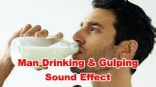 Man Drinking Gulping Slurping Sounds Noises  Film amp Sound Effects No Copyright [upl. by Alletnahs]