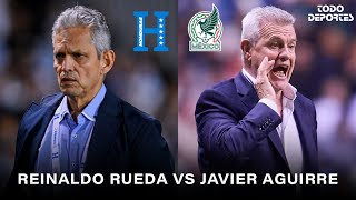 Reinaldo Rueda tendrá una serie muy complicada contra Javier Aguirre [upl. by Aleakam]