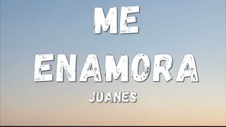 Juanes  Me Enamora letralyrics [upl. by Aloivaf]