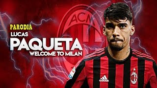 PAQUETÀ AL MILAN ⚽  Parodia Despacito  Luis Fonsi feat Daddy Yankee [upl. by Nahor]