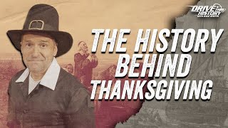 Thanksgiving Celebrating the History amp Traditions with Dave Stotts  Drive Thru History Special [upl. by Micki983]