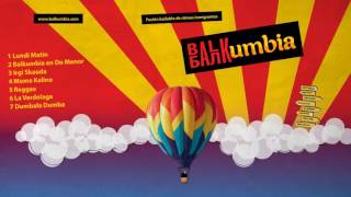 Balkumbia  La Verdolaga Album Version [upl. by Kuo863]