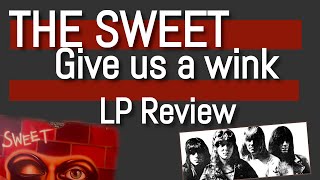 THE SWEET GIVE US A WINK  Album Review  Meinung und Kritik  Deutsch [upl. by Elliven]