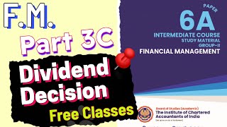 3C Dividend Decision  FM Free Lectures  Dividend cainterfreeclasses  ICAI Module Illustrations [upl. by Doraj]