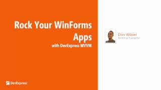 Rock Your WinForms Apps with DevExpress MVVM [upl. by Linden]