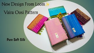 Vaira Oosi Pattern  Soft Silk Sarees With Price  Pastel Shades  Beautiful Collection [upl. by Westphal170]