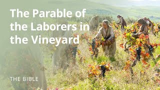 Matthew 20  The Parable of the Laborers In the Vineyard  The Bible [upl. by Rutherford]