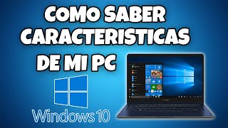 COMO VER LAS CARACTERISTICAS Y ESPECIFICACIONES DE MI PC EN WINDOWS 10 EN 2024 [upl. by Thain]