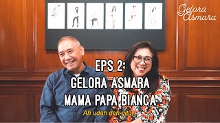 CERITA GELORA ASMARA PAPA MAMA BIANCA  EPS2 [upl. by Rehpetsirhc]