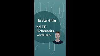 Erste Hilfe bei ITSicherheitsvorfällen [upl. by Giovanna]