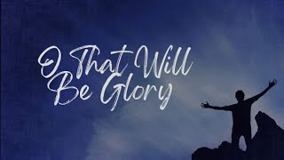 O That Will Be Glory SATB Practice raw file [upl. by Melanie]