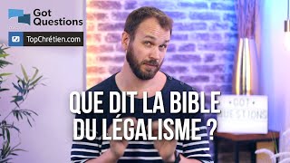 Que dit la Bible du légalisme [upl. by Eimac]