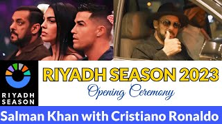 Riyadh Season 2023 Opening Ceremony in Kingdom Arena 🇸🇦  Salman Khan with Cristiano Ronaldo [upl. by Aivilys180]