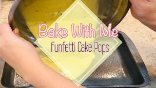 BAKE WITH ME  FUNFETTI CAKE POPS [upl. by Corette]