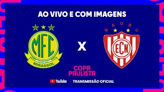 JOGO COMPLETO MIRASSOL X NOROESTE  2ª RODADA  COPA PAULISTA 2023 [upl. by Yruama]