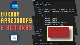 BORDAS ARREDONDADAS E SOMBRAS COM CSS [upl. by Bowes]